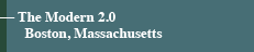 The Modern 2.0 - Boston, Massachusetts